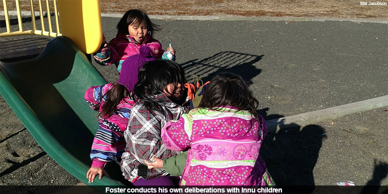 Foster conducts his own deliberations with Innu children