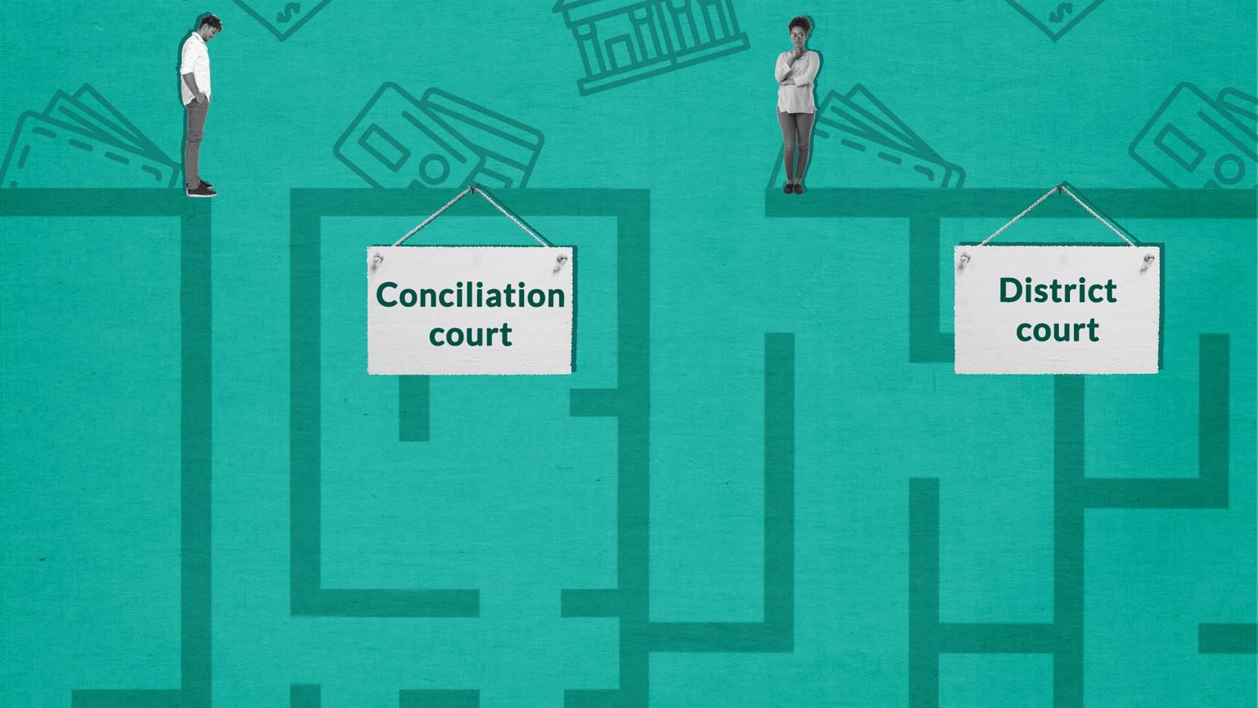 An illustration showing two people standing atop a maze; the entry point to the left is labeled conciliation court, and the one to the right is labeled district court. The backdrop is green with icons of credit cards, a wallet, and a building at the top of the image.